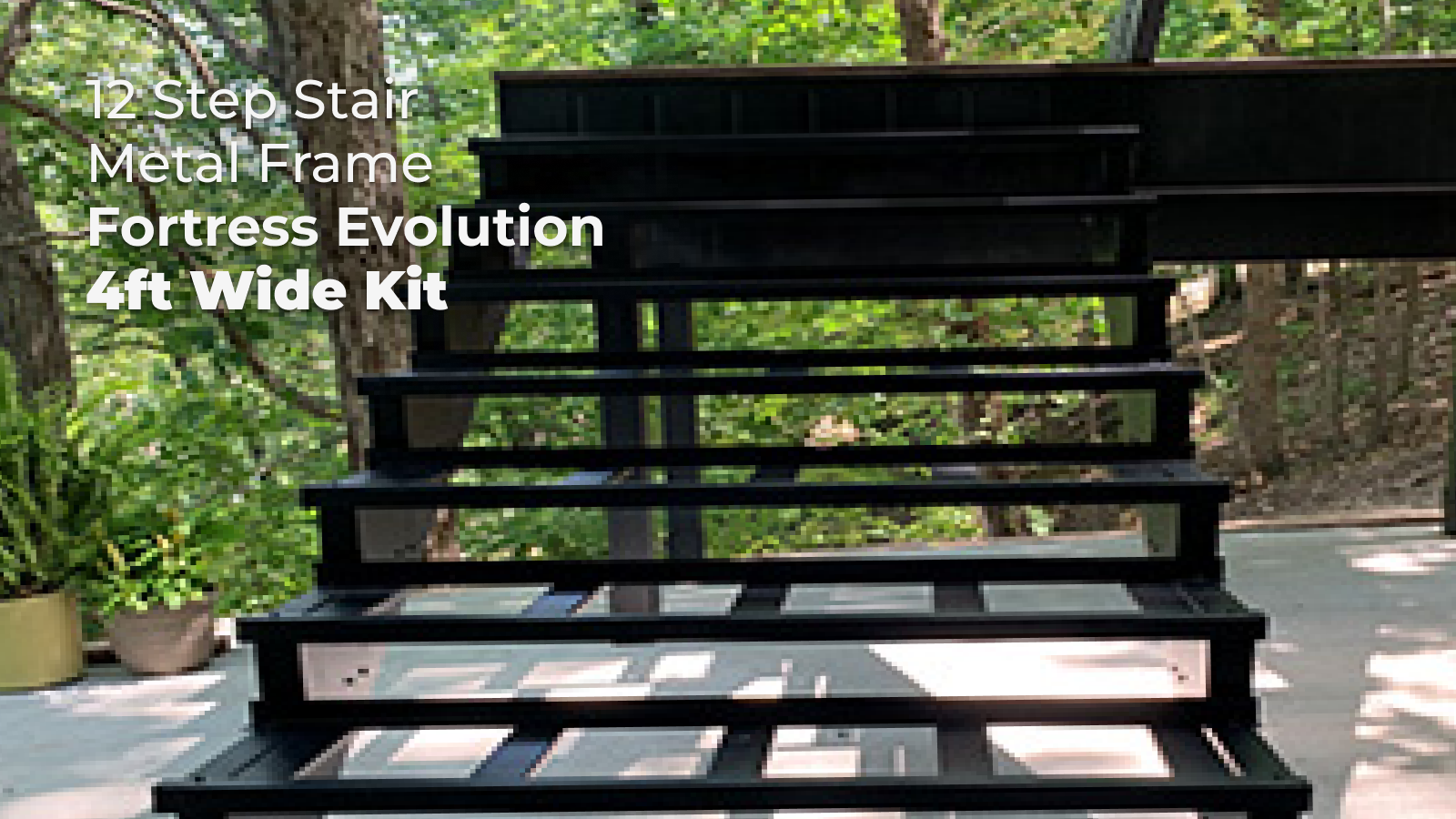 12 Step Stair Metal frame 4ft wide Kit (Fortress Evolution)